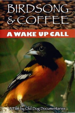 Birdsong and Coffee: A Wake-Up Call (2006) Birdsong and Coffee: A Wake-Up Call (2006)