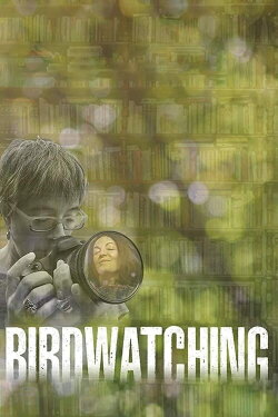 Birdwatching (2019)