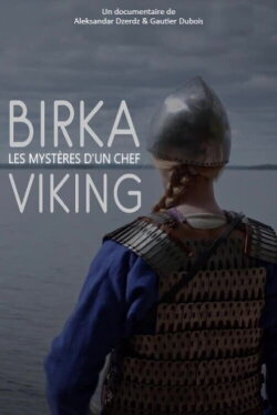 Birka, les mystères d'un chef viking (2019)