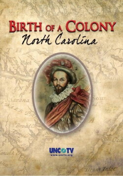 Birth of a Colony: North Carolina (2011)