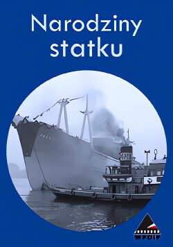Birth of a Ship (1961)