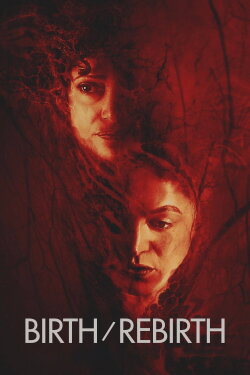 Birth/Rebirth (2023) Birth/Rebirth (2023)