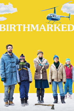 Birthmarked (2018) Birthmarked (2018)