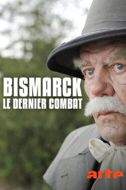 Bismarck - Härte und Empfindsamkeit (2015) Bismarck - Härte und Empfindsamkeit (2015)