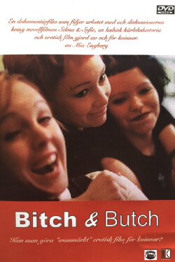 Bitch & Butch (2003) Bitch & Butch (2003)