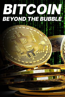 Bitcoin: Beyond the Bubble (2018)