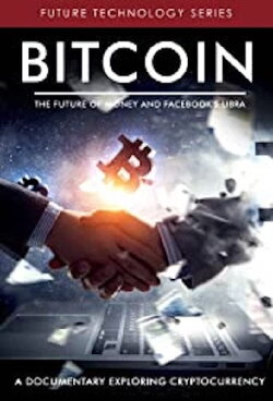 Bitcoin: The Future Of Money And Facebook's Libra (2019) Bitcoin: The Future Of Money And Facebook's Libra (2019)