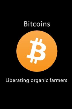 Bitcoins: Liberating Organic Farmers (2013)