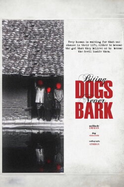 Biting Dogs Never Bark (2024) Biting Dogs Never Bark (2024)