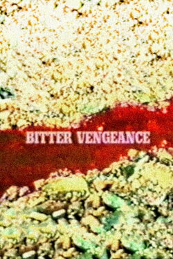 Bitter Vengeance (1994) Bitter Vengeance (1994)