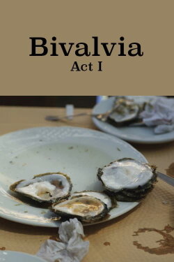 Bivalvia: Act I (2017)