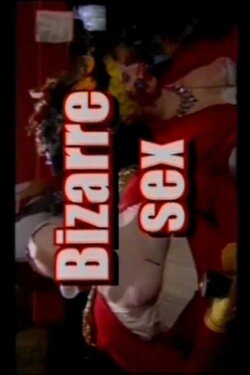 Bizarre Magazine Presents Bizarre Sex (1999) Bizarre Magazine Presents Bizarre Sex (1999)