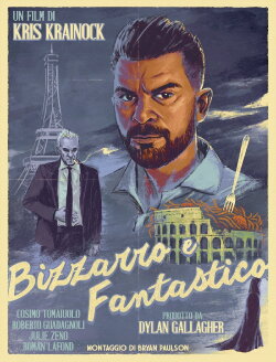 Bizzarro e Fantastico (2020) Bizzarro e Fantastico (2020)