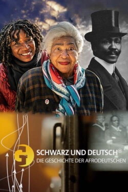 Black and German - The History of Afro-Germans (2021) Black and German - The History of Afro-Germans (2021)
