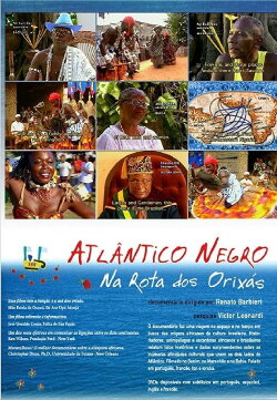 Black Atlantic: On the Orixas Route (1997) Black Atlantic: On the Orixas Route (1997)