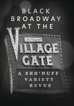 Black Broadway At The Village Gate (2020)