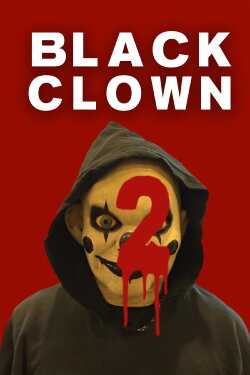 Black Clown 2 (2023) Black Clown 2 (2023)