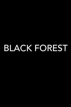 Black Forest (2015) Black Forest (2015)