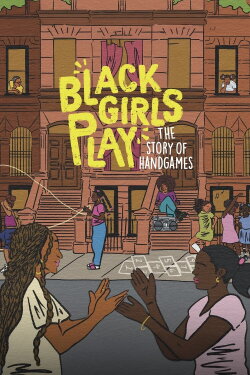 Black Girls Play: The Story of Hand Games (2023)