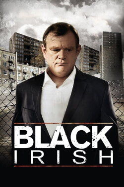 Black Irish (2007) Black Irish (2007)