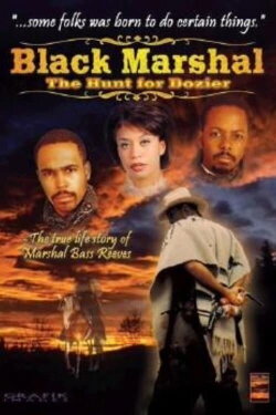 Black Marshal: The Hunt for Dozier (2002) Black Marshal: The Hunt for Dozier (2002)