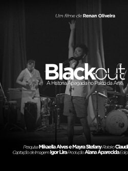 Black Out - A História Apagada no Palco da Arte (2024) Black Out - A História Apagada no Palco da Arte (2024)