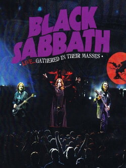 Black Sabbath: Live... Gathered In Their Masses (2013) Black Sabbath: Live... Gathered In Their Masses (2013)