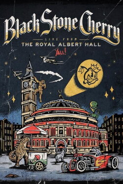 Black Stone Cherry - Live From The Royal Albert Hall... Y'All! (2022) Black Stone Cherry - Live From The Royal Albert Hall... Y'All! (2022)