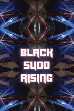 Black Sudo Rising (2022)