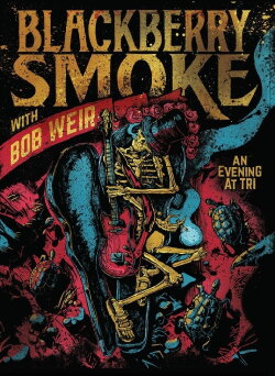 Blackberry Smoke with Bob Weir: An Evening at TRI (2017) Blackberry Smoke with Bob Weir: An Evening at TRI (2017)