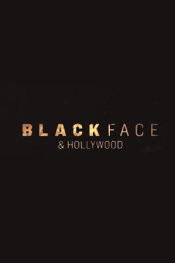 Blackface and Hollywood (2019) Blackface and Hollywood (2019)