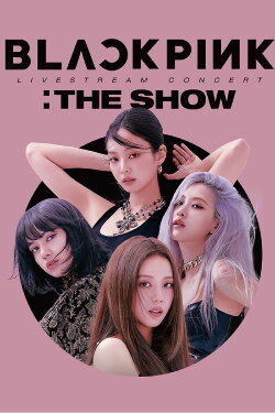 BLACKPINK: The Show (2021)