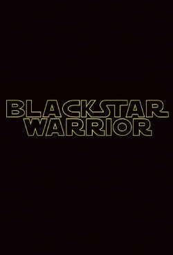 Blackstar Warrior (2010)