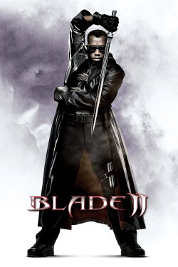 Blade II (2002) Blade II (2002)