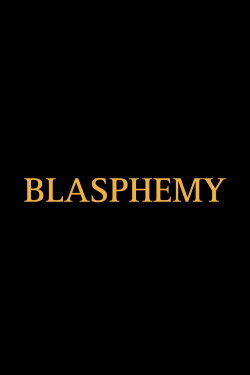 Blasphemy (2022) Blasphemy (2022)
