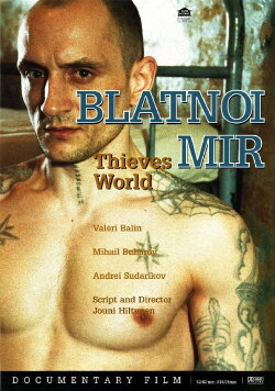 Blatnoi Mir - Thieves’ World (2001) Blatnoi Mir - Thieves’ World (2001)