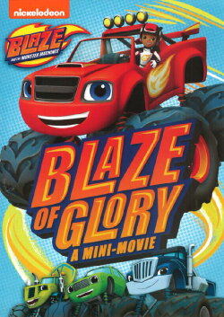 Blaze and the Monster Machines: Blaze of Glory (2014)
