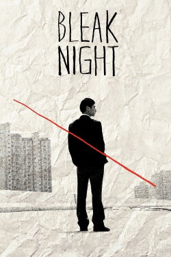 Bleak Night (2011) Bleak Night (2011)