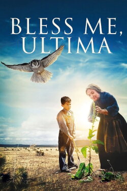 Bless Me, Ultima (2013) Bless Me, Ultima (2013)