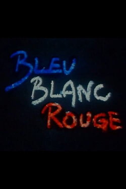 Bleu Blanc Rouge (1989) Bleu Blanc Rouge (1989)