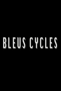 Bleus Cycles (2013)