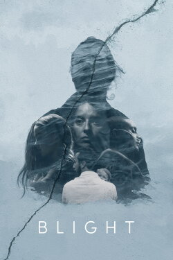 Blight (2018)