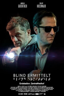 Blind ermittelt: Endstation Zentralfriedhof (2021) Blind ermittelt: Endstation Zentralfriedhof (2021)