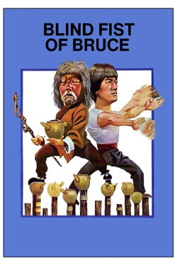 Blind Fist of Bruce (1979) Blind Fist of Bruce (1979)