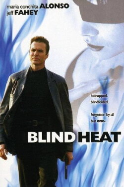 Blind Heat (2002) Blind Heat (2002)