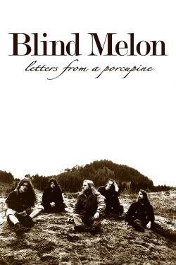 Blind Melon: Letters from a Porcupine (2001) Blind Melon: Letters from a Porcupine (2001)