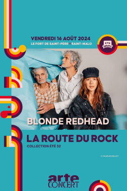 Blonde Redhead - La Route du Rock 2024 (2024) Blonde Redhead - La Route du Rock 2024 (2024)