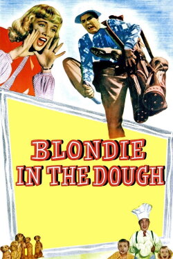 Blondie in the Dough (1947) Blondie in the Dough (1947)