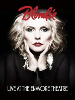 Blondie - Live at The Enmore Theatre (2010) Blondie - Live at The Enmore Theatre (2010)