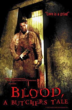 Blood: A Butcher's Tale (2010) Blood: A Butcher's Tale (2010)